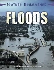 Nature Unleashed: Floods Illustrated edition цена и информация | Книги для подростков и молодежи | kaup24.ee