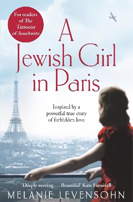 Jewish Girl in Paris: The heart-breaking and uplifting novel, inspired by an incredible true story hind ja info | Fantaasia, müstika | kaup24.ee