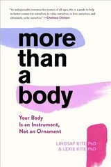 More Than A Body: Your Body Is an Instrument, Not an Ornament цена и информация | Самоучители | kaup24.ee