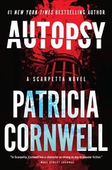 Autopsy: A Scarpetta Novel цена и информация | Фантастика, фэнтези | kaup24.ee