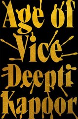 Age of Vice: 'The story is unputdownable . . . This is how it's done when it's done exactly right' Stephen King цена и информация | Фантастика, фэнтези | kaup24.ee