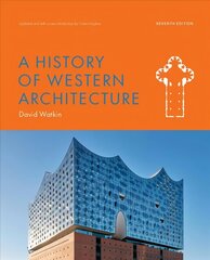 History of Western Architecture Seventh Edition hind ja info | Arhitektuuriraamatud | kaup24.ee