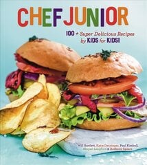 Chef Junior: 100plus Super Delicious Recipes by Kids for Kids! hind ja info | Noortekirjandus | kaup24.ee