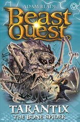 Beast Quest: Tarantix the Bone Spider: Series 21 Book 3 hind ja info | Noortekirjandus | kaup24.ee