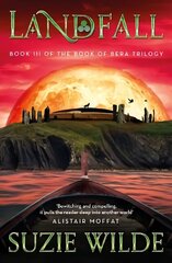 Landfall: Book III in the Book of Bera Trilogy hind ja info | Fantaasia, müstika | kaup24.ee