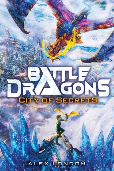 City of Secrets (Battle Dragons #3) цена и информация | Noortekirjandus | kaup24.ee