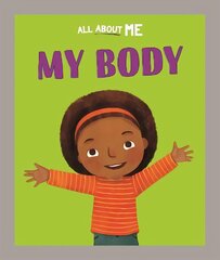 All About Me: My Body цена и информация | Книги для подростков и молодежи | kaup24.ee