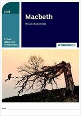 Oxford Literature Companions: Macbeth Workbook: With all you need to know for your 2022 assessments цена и информация | Книги для подростков и молодежи | kaup24.ee