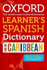 Oxford Learner's Spanish Dictionary for the Caribbean: DIC:OXF LEARNER'S SPANISH DIC 2008 ED цена и информация | Книги для подростков и молодежи | kaup24.ee
