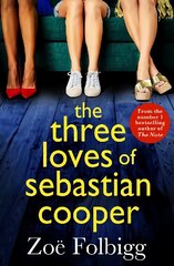 Three Loves of Sebastian Cooper: The Brand New unforgettable, page-turning novel of love, betrayal, family from Zoe Folbigg hind ja info | Fantaasia, müstika | kaup24.ee