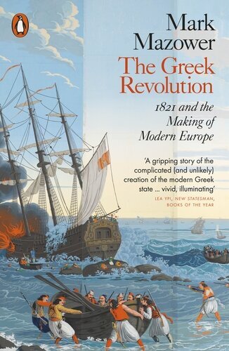 Greek Revolution: 1821 and the Making of Modern Europe цена и информация | Ajalooraamatud | kaup24.ee