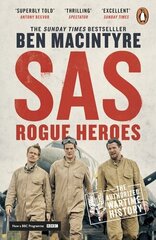SAS: Rogue Heroes - Now a major TV drama Media tie-in hind ja info | Ajalooraamatud | kaup24.ee