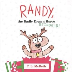 Randy, the Badly Drawn Reindeer! hind ja info | Väikelaste raamatud | kaup24.ee
