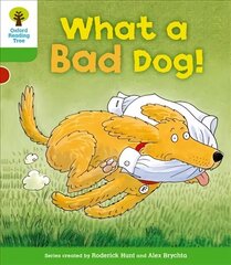 Oxford Reading Tree: Level 2: Stories: What a Bad Dog!: What a Bad Dog! hind ja info | Noortekirjandus | kaup24.ee