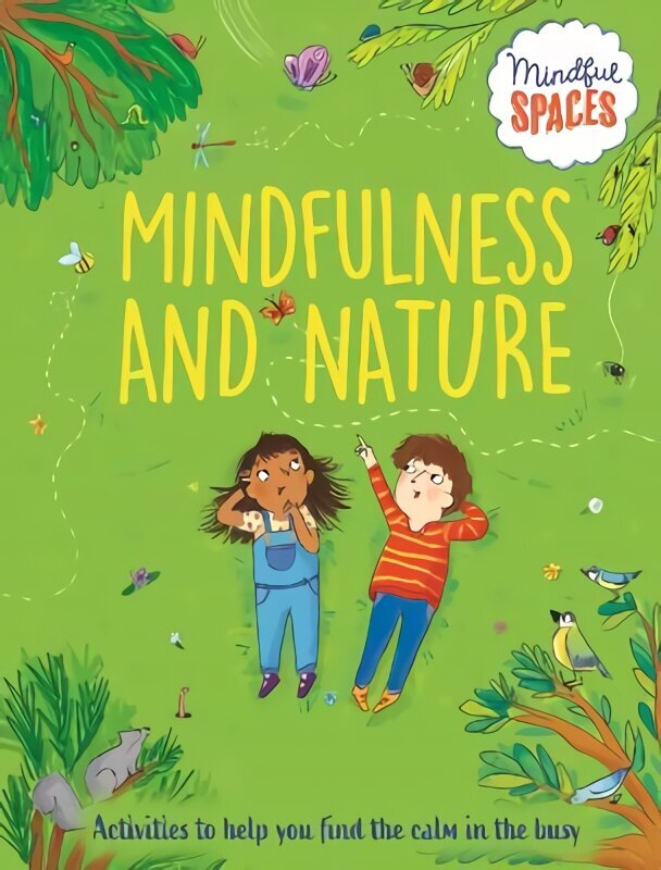 Mindful Spaces: Mindfulness and Nature hind ja info | Noortekirjandus | kaup24.ee