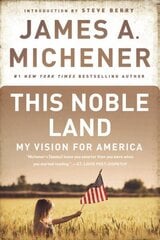This Noble Land: My Vision for America hind ja info | Ajalooraamatud | kaup24.ee