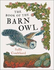 Book of the Barn Owl hind ja info | Entsüklopeediad, teatmeteosed | kaup24.ee