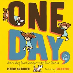 One Day, the End: Short, Very Short, Shorter-Than-Ever Stories hind ja info | Väikelaste raamatud | kaup24.ee