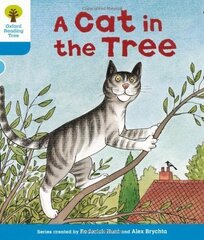 Oxford Reading Tree: Level 3: Stories: A Cat in the Tree: A Cat in the Tree, Level 3 цена и информация | Книги для подростков и молодежи | kaup24.ee