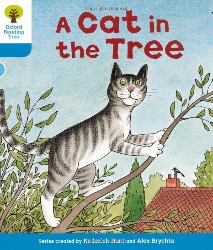 Oxford Reading Tree: Level 3: Stories: A Cat in the Tree hind ja info | Noortekirjandus | kaup24.ee