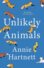 Unlikely Animals: A must-read, hilarious, heart-warming and moving family drama цена и информация | Фантастика, фэнтези | kaup24.ee