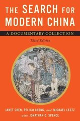 Search for Modern China: A Documentary Collection Third Edition цена и информация | Исторические книги | kaup24.ee
