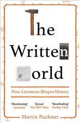 Written World: How Literature Shapes History hind ja info | Ajalooraamatud | kaup24.ee