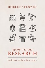 How to Do Research: and How to Be a Researcher цена и информация | Энциклопедии, справочники | kaup24.ee