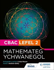 Cbac Lefel 2 Mathamateg YchwanegolWelsh edition hind ja info | Majandusalased raamatud | kaup24.ee
