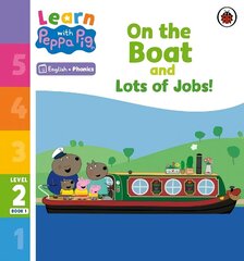 Learn with Peppa Phonics Level 2 Book 1 - On the Boat and Lots of Jobs! (Phonics Reader) hind ja info | Väikelaste raamatud | kaup24.ee