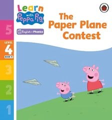 Learn with Peppa Phonics Level 4 Book 11 - The Paper Plane Contest (Phonics Reader) hind ja info | Väikelaste raamatud | kaup24.ee