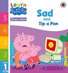 Learn with Peppa Phonics Level 1 Book 2 - Sad and Tip a Pan (Phonics Reader) hind ja info | Väikelaste raamatud | kaup24.ee