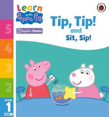 Learn with Peppa Phonics Level 1 Book 1 - Tip Tip and Sit Sip (Phonics Reader) цена и информация | Книги для малышей | kaup24.ee