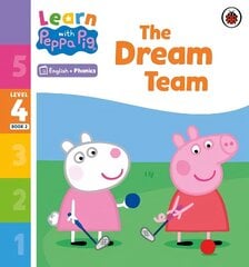 Learn with Peppa Phonics Level 4 Book 2 - The Dream Team (Phonics Reader) цена и информация | Книги для малышей | kaup24.ee