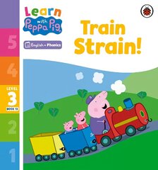 Learn with Peppa Phonics Level 3 Book 13 - Train Strain! (Phonics Reader) цена и информация | Книги для малышей | kaup24.ee