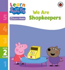 Learn with Peppa Phonics Level 2 Book 7 - We Are Shopkeepers (Phonics Reader) цена и информация | Книги для малышей | kaup24.ee