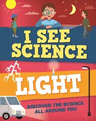 I See Science: Light hind ja info | Noortekirjandus | kaup24.ee