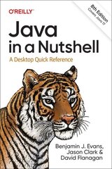 Java in a Nutshell: A Desktop Quick Reference 8th New edition hind ja info | Majandusalased raamatud | kaup24.ee