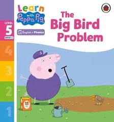 Learn with Peppa Phonics Level 5 Book 2 - The Big Bird Problem (Phonics Reader) hind ja info | Väikelaste raamatud | kaup24.ee