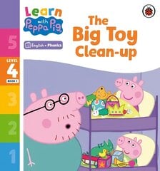 Learn with Peppa Phonics Level 4 Book 1 - The Big Toy Clean-up (Phonics Reader) hind ja info | Väikelaste raamatud | kaup24.ee
