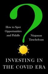 Investing in the Covid Era: How to spot opportunities and pitfalls цена и информация | Книги по экономике | kaup24.ee