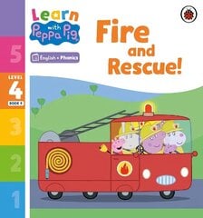 Learn with Peppa Phonics Level 4 Book 9 - Fire and Rescue! (Phonics Reader) цена и информация | Книги для малышей | kaup24.ee