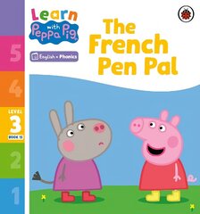 Learn with Peppa Phonics Level 3 Book 15 - The French Pen Pal (Phonics Reader) цена и информация | Книги для малышей | kaup24.ee