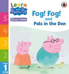 Learn with Peppa Phonics Level 1 Book 5 - Fog! Fog! and In the Den (Phonics Reader) hind ja info | Väikelaste raamatud | kaup24.ee