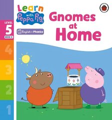 Learn with Peppa Phonics Level 5 Book 8 - Gnomes at Home (Phonics Reader) цена и информация | Книги для малышей | kaup24.ee