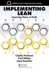 Implementing Lean: Converting Waste to Profit цена и информация | Книги по экономике | kaup24.ee