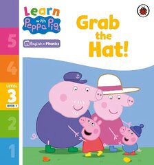 Learn with Peppa Phonics Level 3 Book 1 - Grab the Hat! (Phonics Reader) hind ja info | Väikelaste raamatud | kaup24.ee
