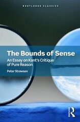 Bounds Of Sense: An Essay On Kant's Critique Of Pure Reason hind ja info | Võõrkeele õppematerjalid | kaup24.ee