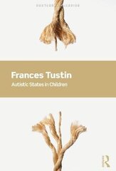 Autistic States In Children 3rd New Edition цена и информация | Пособия по изучению иностранных языков | kaup24.ee