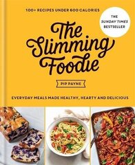 Slimming Foodie: 100Plus Recipes Under 600 Calories - The Sunday Times Bestseller цена и информация | Пособия по изучению иностранных языков | kaup24.ee